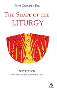 Produktbild: The Shape of the Liturgy, New Edition