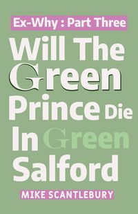 Produktbild: Will The Green Prince Die In Green Salford