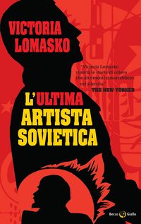 Produktbild: L' ultima artista sovietica
