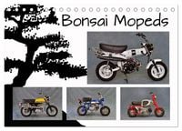 Produktbild: Bonsai Mopeds (Tischkalender 2026 DIN A5 quer), CALVENDO Monatskalender