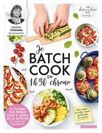 Produktbild: Je batch cook en 1h30 chrono