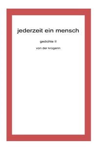 Produktbild: Gedichte von der kr&uuml;gerin / jederzeit ein mensch