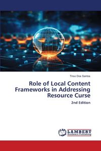Produktbild: Role of Local Content Frameworks in Addressing Resource Curse