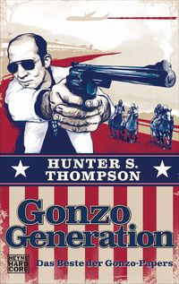 Bild vom Artikel Gonzo Generation vom Autor Hunter S. Thompson