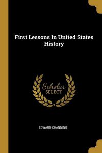 Produktbild: First Lessons In United States History