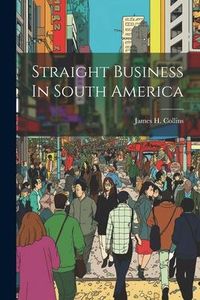 Produktbild: Straight Business In South America