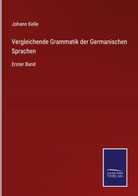 Produktbild: Vergleichende Grammatik der Germanischen Sprachen