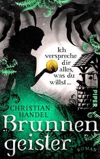 Produktbild: Brunnengeister &ndash; Ich verspreche dir alles, was du willst ...