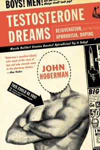 Produktbild: Hoberman, J: Testosterone Dreams