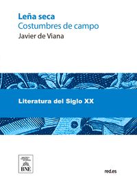 Produktbild: Le&ntilde;a seca (costumbres de campo)