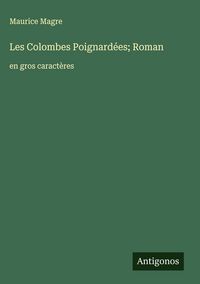 Produktbild: Les Colombes Poignard&eacute;es; Roman