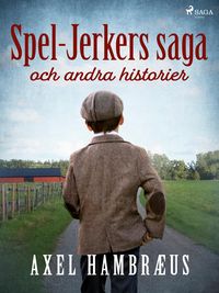 Produktbild: Spel-Jerkers saga och andra historier