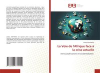 Produktbild: La Voie de l'Afrique face &agrave; la crise actuelle