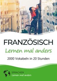 Produktbild: Franz&ouml;sisch lernen mal anders - 2000 Vokabeln in 20 Stunden