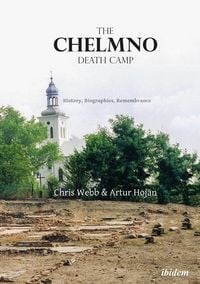 Produktbild: The Chelmno Death Camp