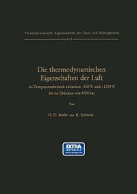 Produktbild: Die thermodynamischen Eigenschaften der Luft im Temperaturbereich zwischen -210&deg;C und +1250&deg;C bis zu Dr&uuml;cken von 4500 bar