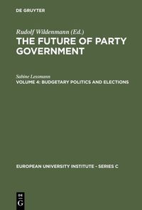 Produktbild: The Future of Party Government / Budgetary Politics and Elections
