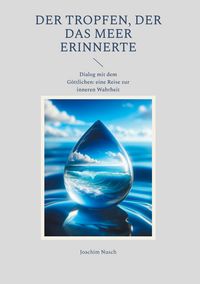 Produktbild: Der Tropfen, der das Meer erinnerte