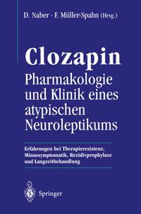 Produktbild: Clozapin Pharmakologie und Klinik eines atypischen Neuroleptikums