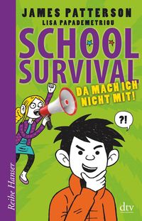 Bild vom Artikel School Survial - Da mach ich nicht mit! (3) vom Autor James Patterson