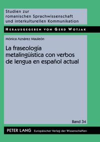 Produktbild: La fraseolog&iacute;a metaling&uuml;&iacute;stica con verbos de lengua en espa&ntilde;ol actual