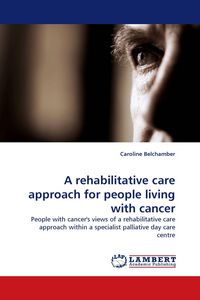 Produktbild: A rehabilitative care approach for people living with cancer