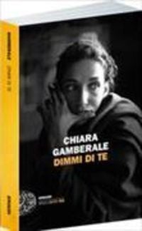 Produktbild: Gamberale, C: Dimmi di te