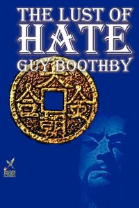 Produktbild: Lust Of Hate By Guy Boothby Fi