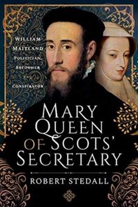 Produktbild: Stedall, R: Mary Queen of Scots' Secretary