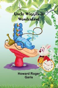 Produktbild: Uncle Wiggily in Wonderland