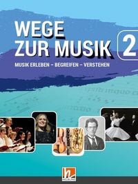 Produktbild: Wege zur Musik 2 (Lehrplan 2025), Arbeitsbuch