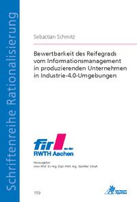 Produktbild: Bewertbarkeit des Reifegrads vom Informationsmanagement in produzierenden Unternehmen in Industrie-4.0-Umgebungen