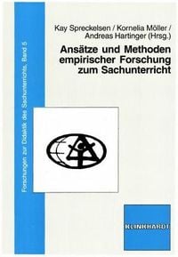 Produktbild: Ans&auml;tze und Methoden empirischer Forschung zum Sachunterricht