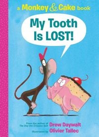 Produktbild: My Tooth Is Lost! (Monkey & Cake)