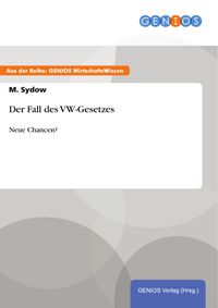 Produktbild: Der Fall des VW-Gesetzes
