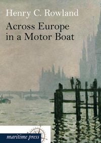 Produktbild: Across Europe in a Motor Boat