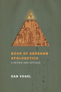 Produktbild: Book of Abraham Apologetics: A Review and Critique