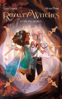 Produktbild: Royalty Witches - Tome 2 - Le bal des secrets