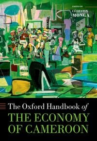 Produktbild: The Oxford Handbook of the Economy of Cameroon