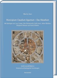 Produktbild: Municipium Claudium Aguntum &ndash; Das Macellum