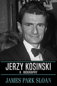 Produktbild: Jerzy Kosinski: A Biography