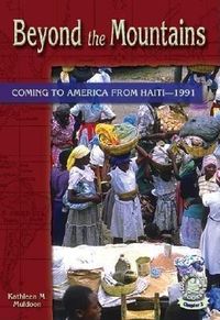Bild vom Artikel Beyond the Mountains: Coming to America from Haiti-1991 vom Autor Kathleen M. Muldoon