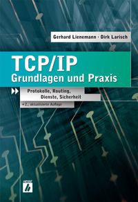 Bild vom Artikel TCP/IP – Grundlagen und Praxis vom Autor Gerhard Lienemann