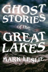 Produktbild: Ghost Stories of the Great Lakes