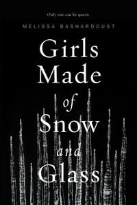 Produktbild: Bashardoust, M: Girls Made of Snow and Glass