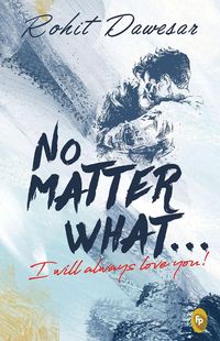 Produktbild: No Matter What . . . I will always love you!