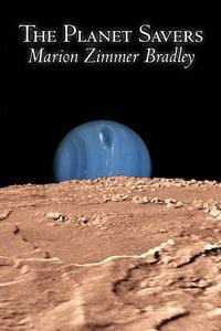 Produktbild: The Planet Savers by Marion Zimmer Bradley, Science Fiction, Adventure