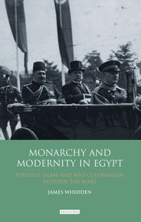 Produktbild: Monarchy & Modernity in Egypt