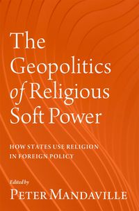 Produktbild: The Geopolitics of Religious Soft Power