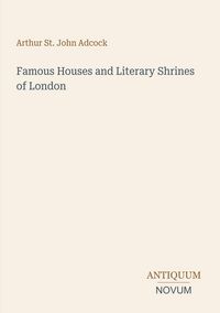 Produktbild: Famous Houses and Literary Shrines of London